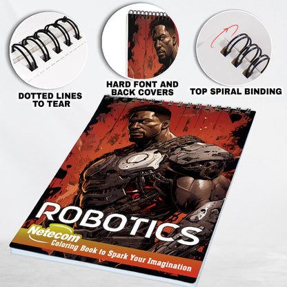 Robotics Spiral Bound Coloring Book, Capture the Essence of Technological Advancement with 30 Striking Coloring Pages for Coloring Aficionados to Bring Out the Innovation, Functionality, and Creativity of Robotics