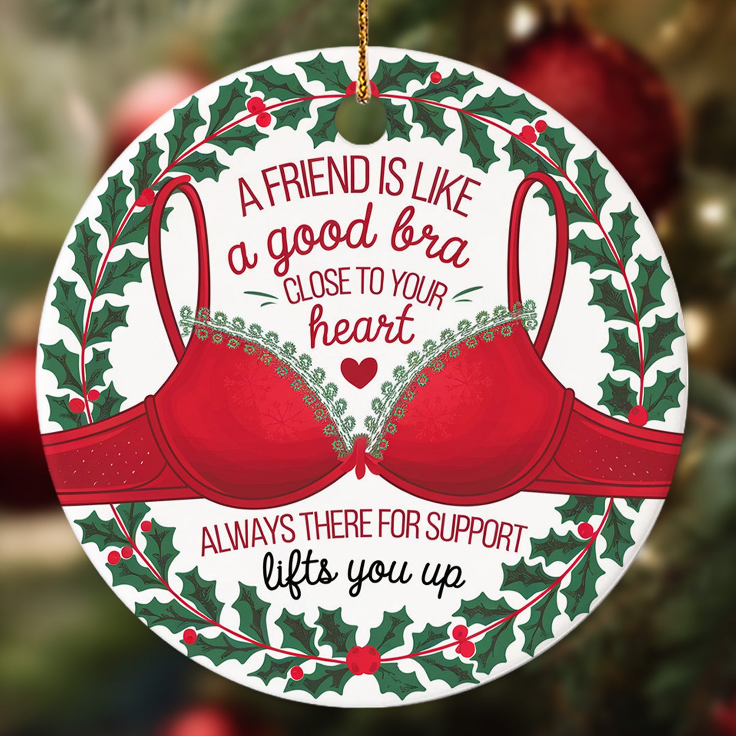 Netecom Funny Best Friend Ornament for Women, A Friend is Like a Good Bra Ceramic Ornament for Christmas Tree Hanging Decorations Gift, Besties Friendship Gifts, Holiday Party Present