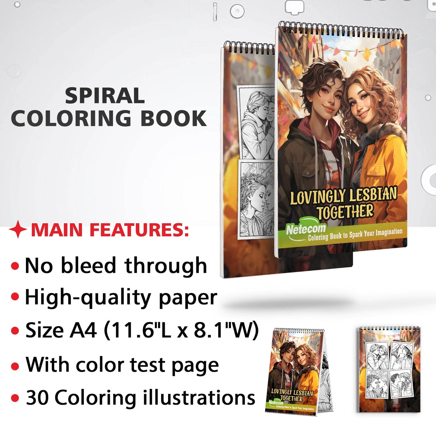 Lovingly Lesbian Together Spiral Bound Coloring Book, Embrace the Beauty of Togetherness with 30 Captivating Coloring Scenes of Loving Lesbian Couples.