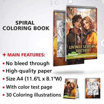 Lovingly Lesbian Together Spiral Bound Coloring Book, Embrace the Beauty of Togetherness with 30 Captivating Coloring Scenes of Loving Lesbian Couples.