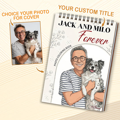 Custom Pet Owner Coloring Book, Turn Your Photos Into Memories