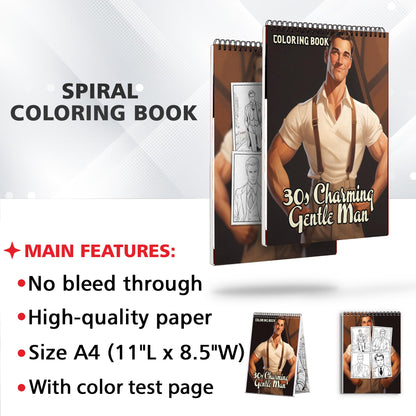 30s Charming Gentle Man Spiral Bound Coloring Book, Discover Classic Charm with 30 Enchanting Coloring Pages, Unleashing Your Creativity in the World of Charming Gentlemen