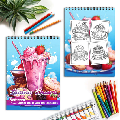 Luscious Desserts Spiral Bound Coloring Book, Savor 30 Dazzling Coloring Pages, Fostering Focus and Creativity as You Celebrate the Artistry of Culinary Creations