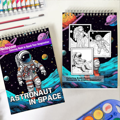 Astronaut In Space Spiral Bound Coloring Book, Experience the Joy of Coloring the Astronauts in Space with 30 Alluring Pages for Space and Art Fans to Color and Celebrate the Wonders and Mysteries of Outer Space