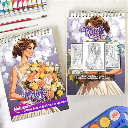 Bride Spiral Bound Coloring Book, Discover the Grace and Glamour of Brides with 30 Captivating Coloring Pages that Showcase the Splendor of Bridal Fashion and Celebrations