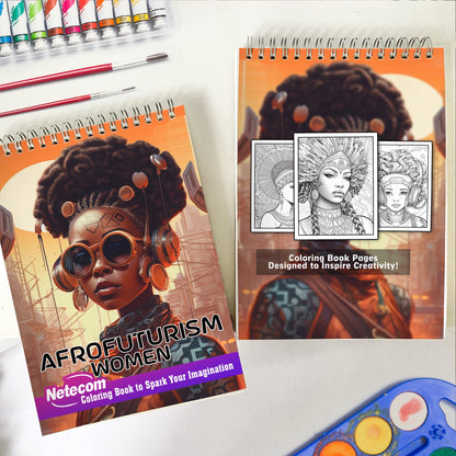 Afrofuturism Women Spiral Bound Coloring Book: 30 Breathtaking Coloring Pages, Showcasing Afrofuturist Women as Visionaries, Shaping a Future of Equality and Empowerment