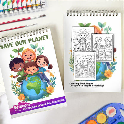 Save Our Planet Spiral Bound Coloring Book For Kids, Join the Mission with 30 Inspiring Coloring Pages, Encouraging Kids to Save Our Planet through Sustainable Actions