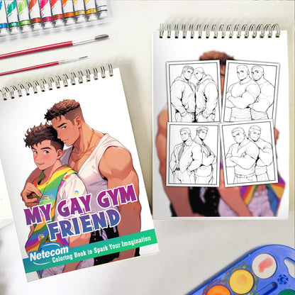 My Gay Gym Friend Spiral Bound Coloring Book, Embrace the Journey to Self-Confidence with 30 Inspiring Pages, Where Friendship and Fitness Flourish.