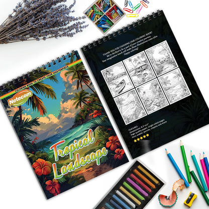 Tropical Landscape Spiral Bound Coloring Book, Breathtaking Tropical Landscapes for an Exotic Coloring Retreat, Great for Beach Lovers and Nature Admirers