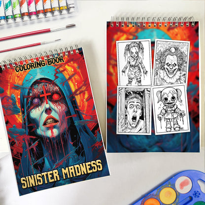 Sinister Madness Spiral Bound Coloring Book, Conquer Your Darkest Fears as You Embark on a Sinister Madness Coloring Journey