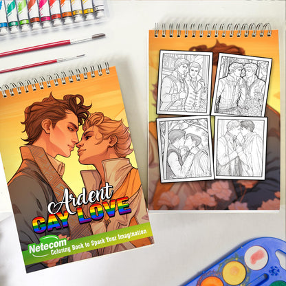 Ardent Gay Love Spiral Bound Coloring Book: 30 Heartwarming Coloring Pages, Filled with Passion and Affection