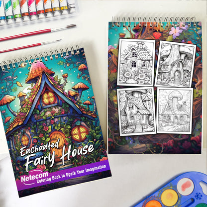 Enchanted Fairy House Spiral Bound Coloring Book, 25 Magical Fairy Homes For Adults Featuring Enchanted Fairy Mushrooms and Treehouses For Relaxation