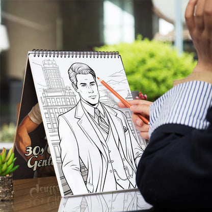 30s Charming Gentle Man Spiral Bound Coloring Book, Discover Classic Charm with 30 Enchanting Coloring Pages, Unleashing Your Creativity in the World of Charming Gentlemen