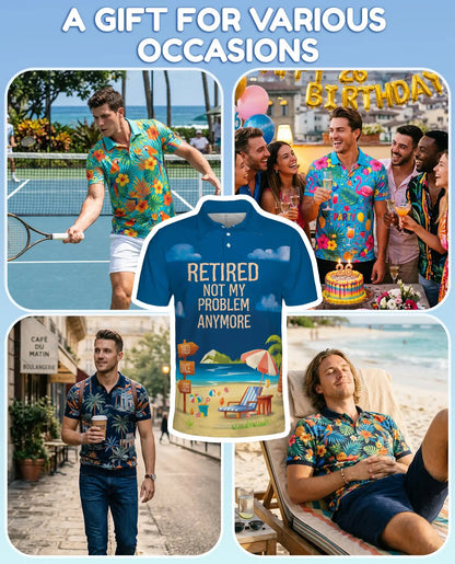 Retired Not My Problem Anymore Polo Shirt - Beach Retirement Style | Netecom
