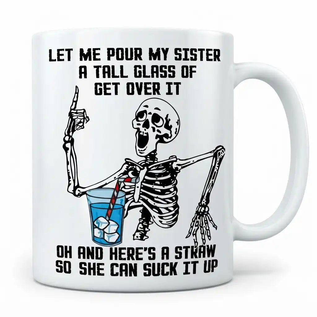 Funny Sister Coffee Mug, Sarcastic Sister Gift, Sister Humor Coffee Cup