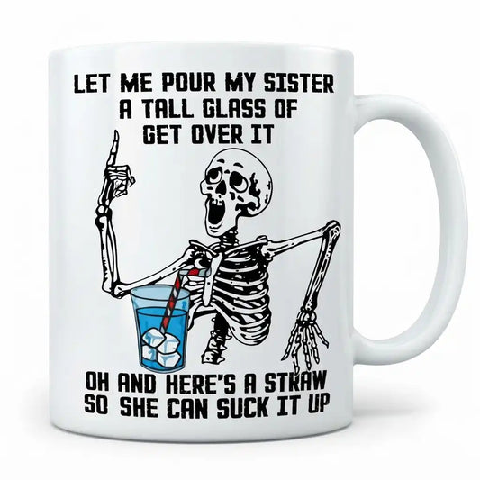 Funny Sister Coffee Mug, Sarcastic Sister Gift, Sister Humor Coffee Cup