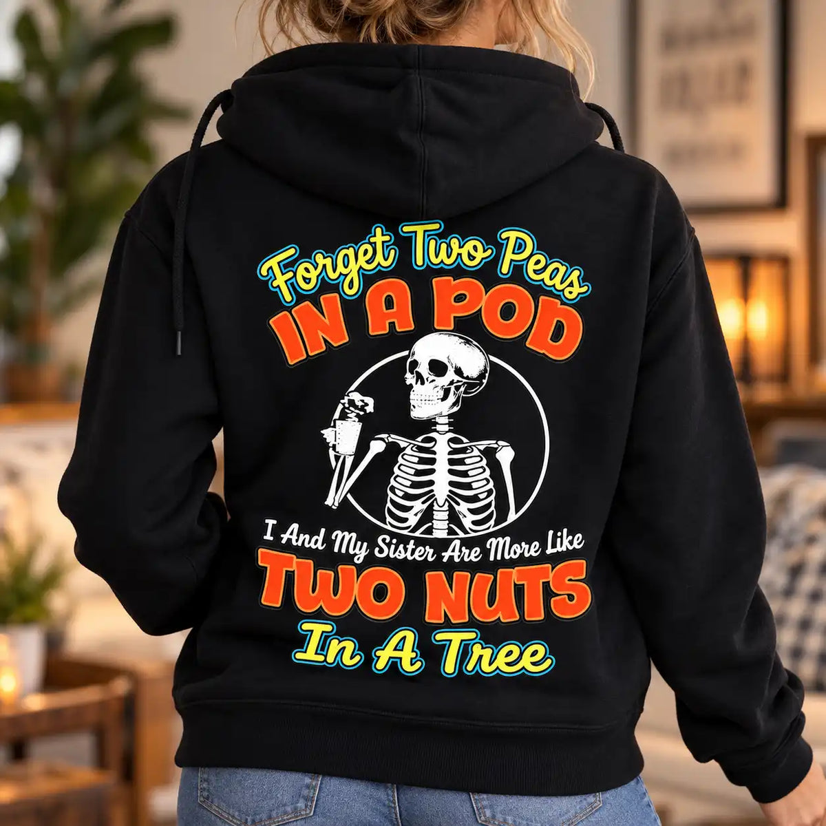 Funny Sister T-Shirt, Two Peas in a Pod Two Nuts in a Tree Skeleton Shirt, Sister Humor Tee