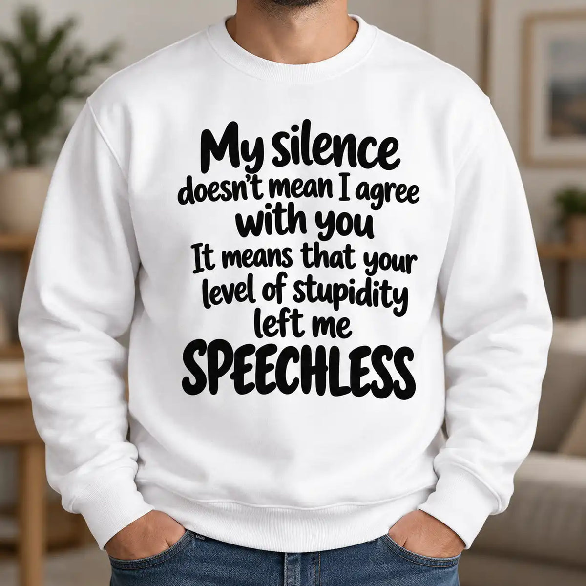 My Silence Doesn't Mean I Agree Funny Sarcastic T-Shirt, Rude Humor Graphic Tee