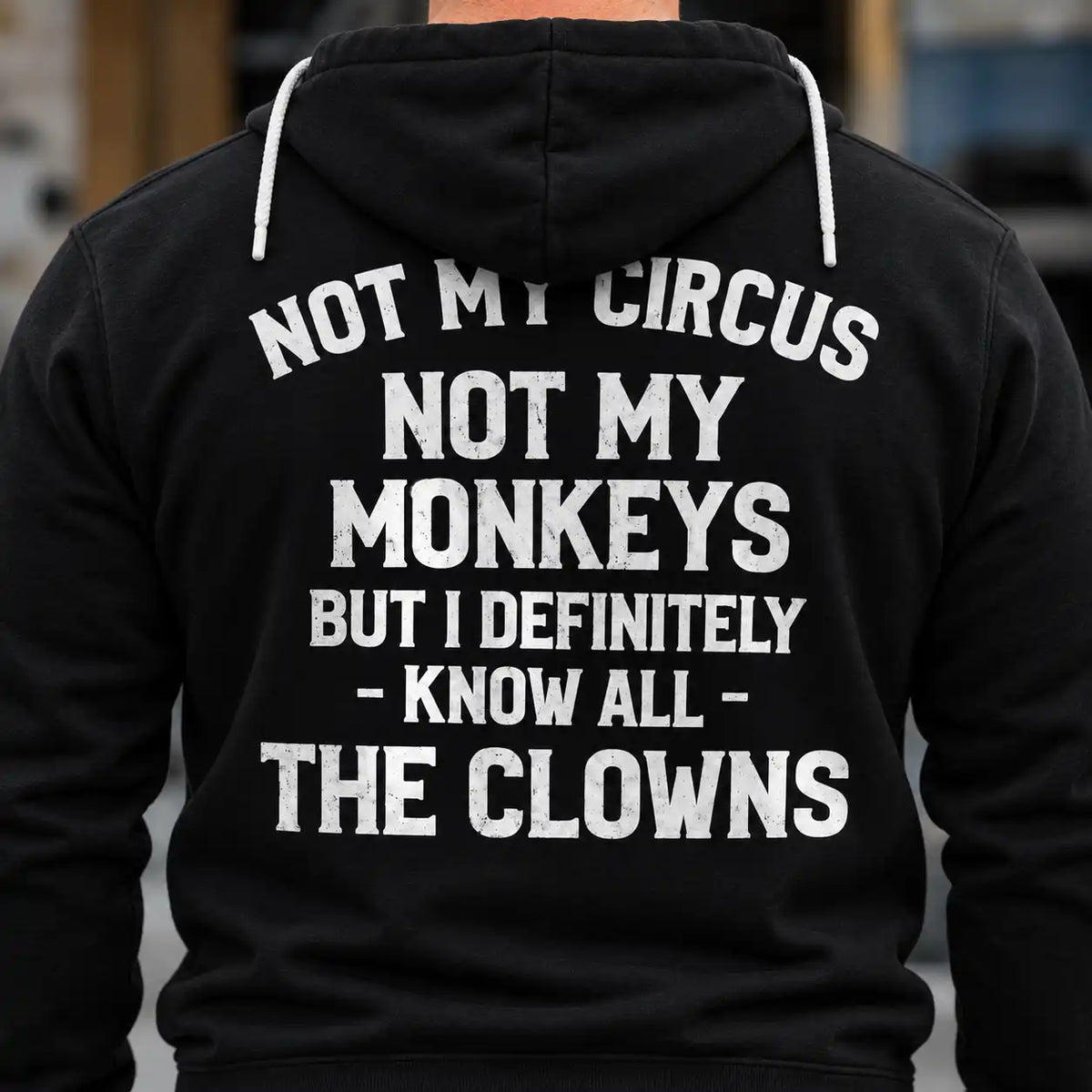 Funny Sarcastic Quote T-Shirt, Not My Circus Graphic Tee for Men