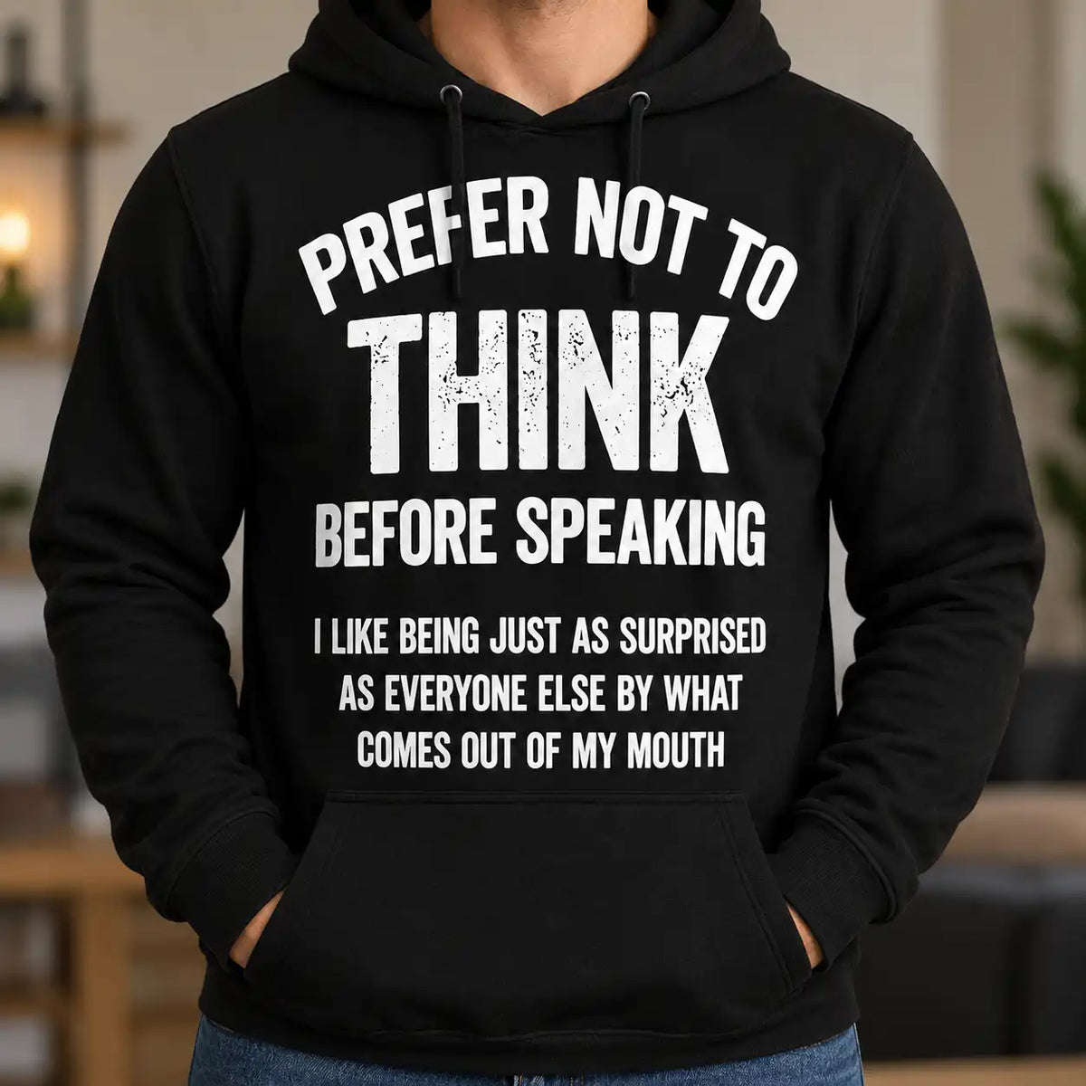 I Prefer Not To Think Before Speaking T-Shirt, Funny Sarcastic Quote Tee