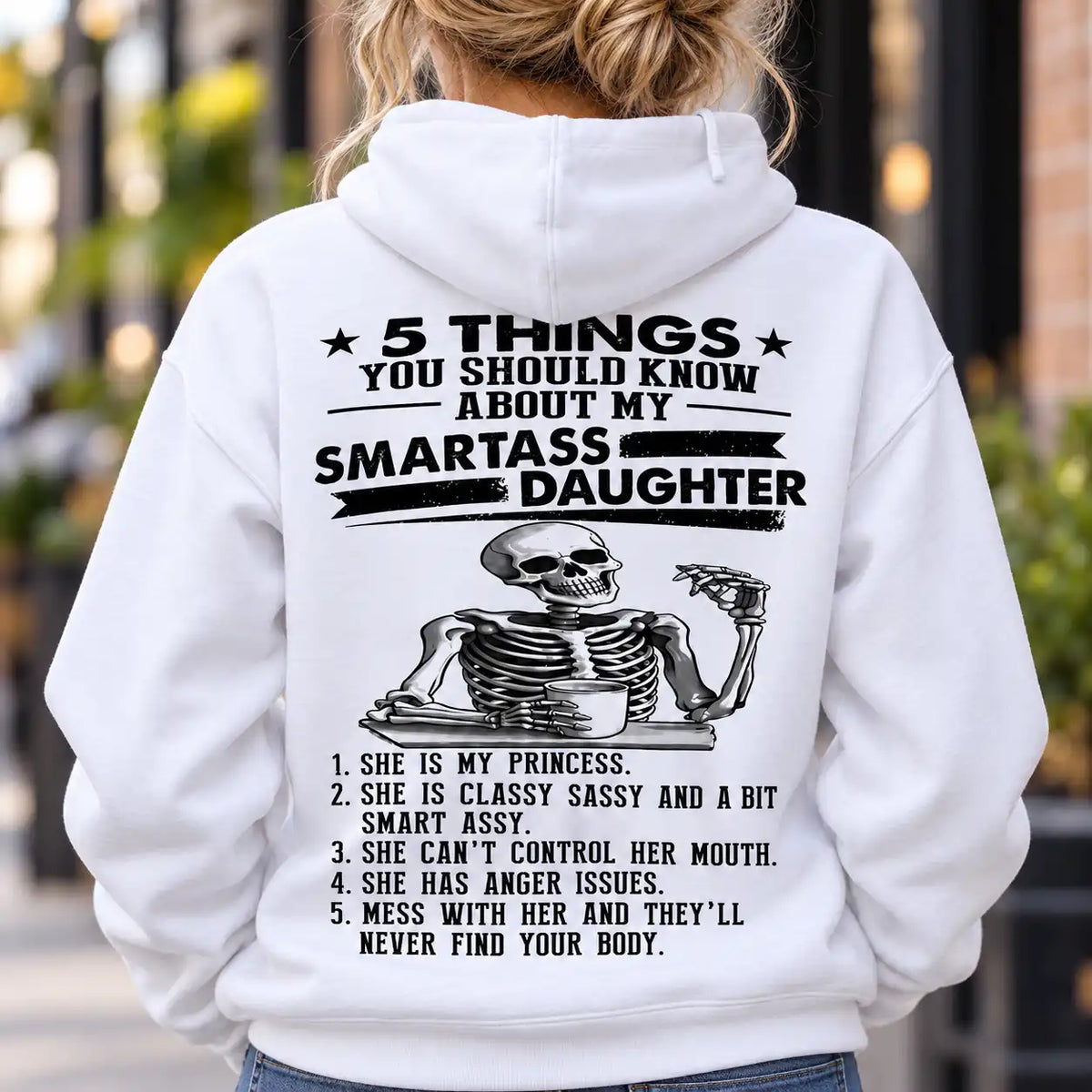 Funny Daughter T-Shirt, Smartass Daughter Skeleton Shirt, Sassy Daughter Graphic Tee