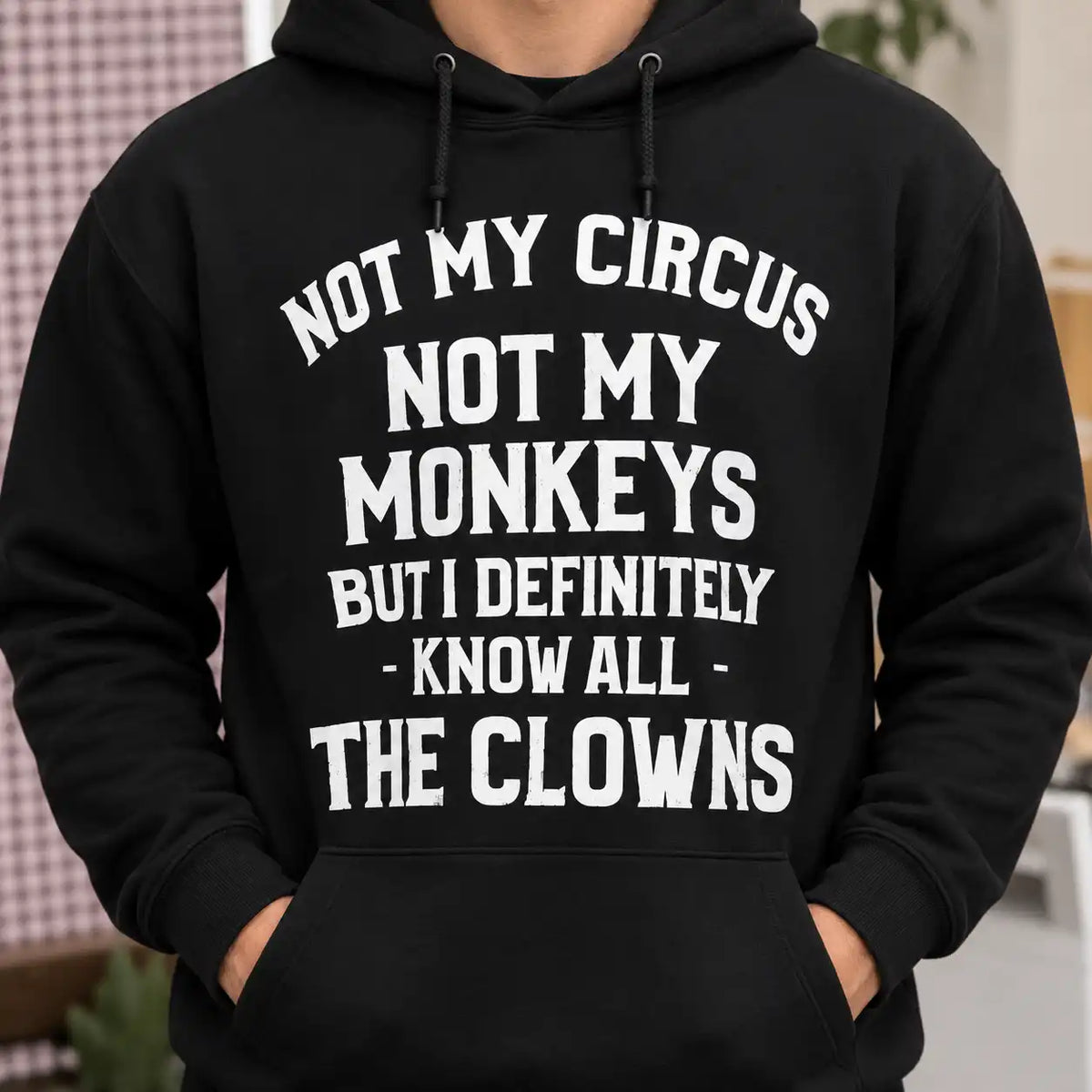 Not My Circus Not My Monkeys Shirt, Funny Sarcastic Work Humor T-Shirt, Office Coworker Gag Gift Graphic Tee