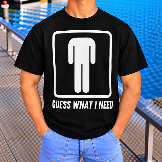 Funny Bathroom Humor T-Shirt, Guess What I Need Graphic Tee