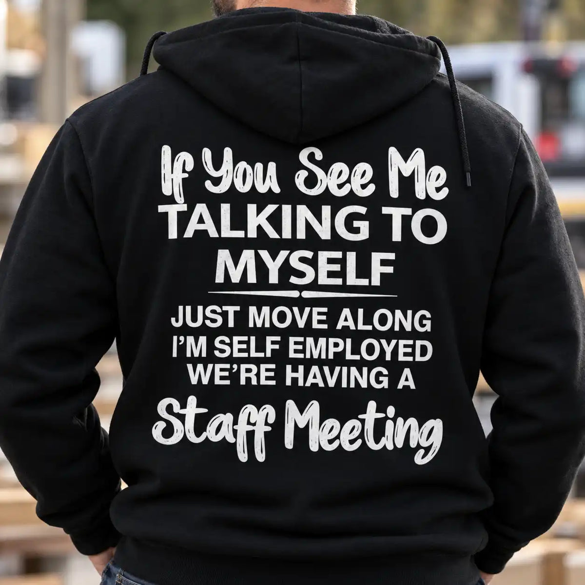 If You See Me Talking To Myself Shirt, Funny Self Employed Back Print T-Shirt, Small Business Owner Humor Tee