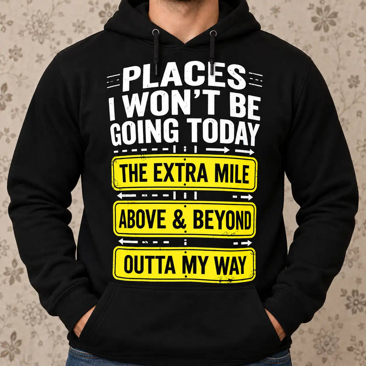 Places I Won't Be Going Today Shirt, Funny Sarcastic Work Humor T-Shirt, Lazy Street Sign Gag Gift Tee