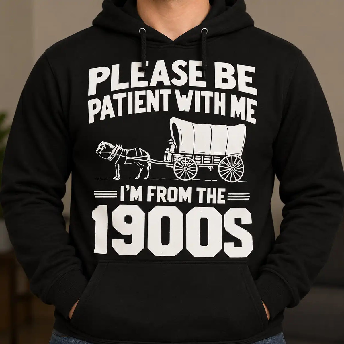 Please Be Patient I'm From The 1900s T-Shirt, Funny Vintage Western Graphic Tee