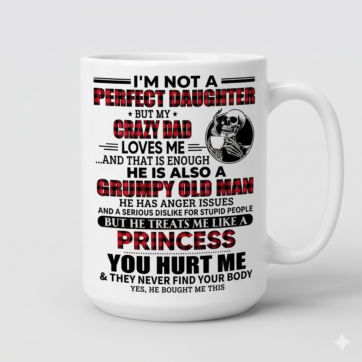 Funny Daughter Coffee Mug, Crazy Dad Gift, Sarcastic Father Daughter Mug