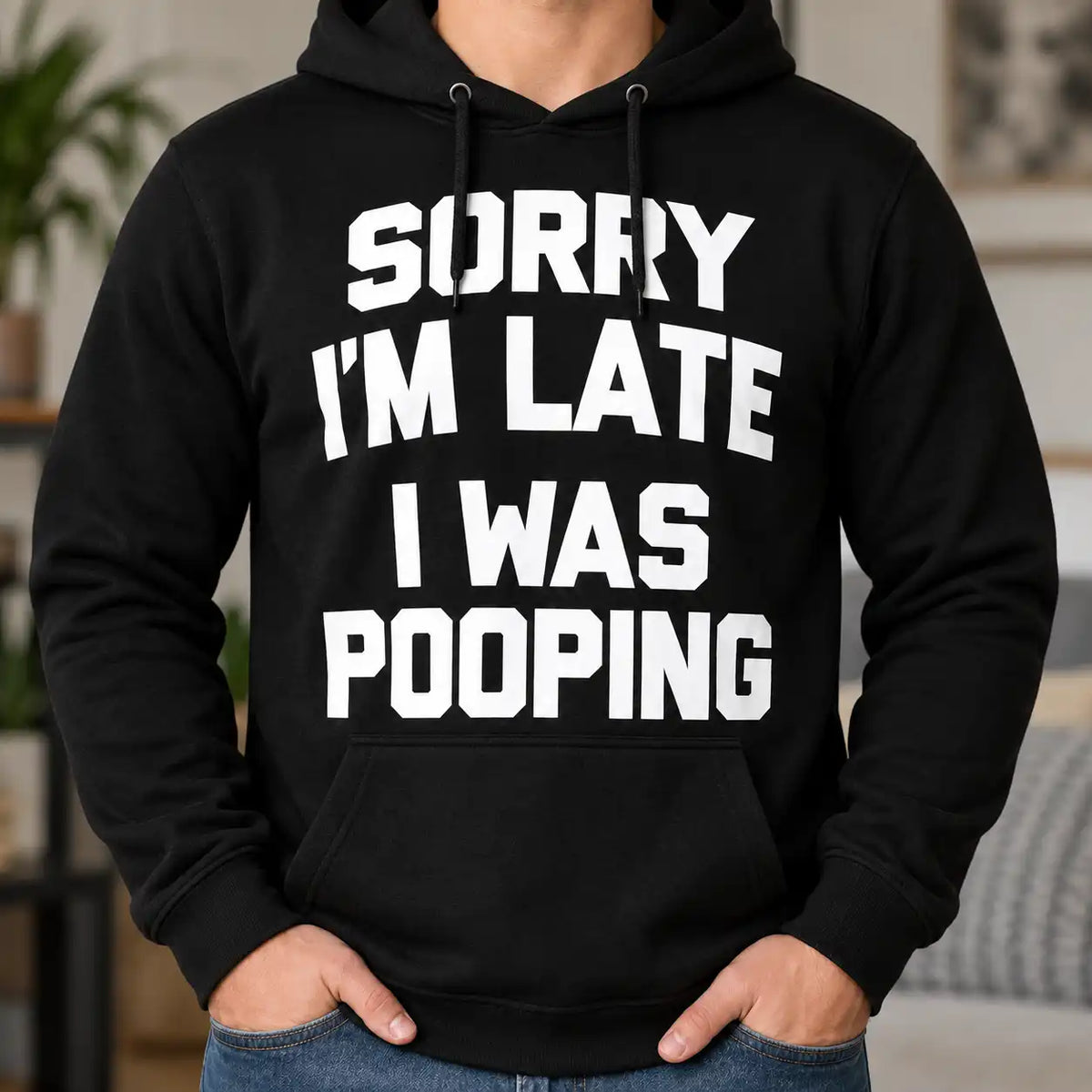 Sorry I'm Late I Was Pooping T-Shirt, Funny Bathroom Humor Tee