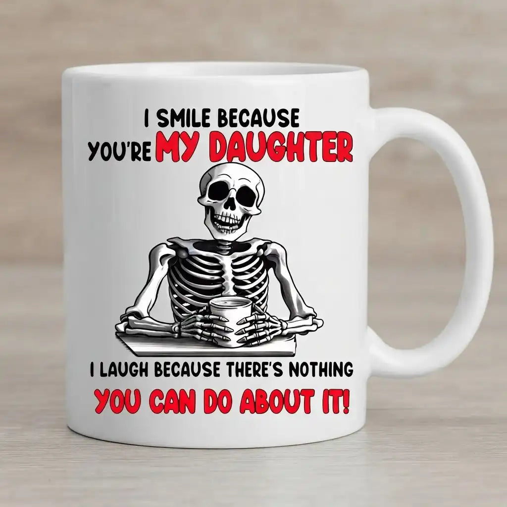 Funny Daughter Coffee Mug, Sarcastic Daughter Gift, Funny Dad Daughter Mug