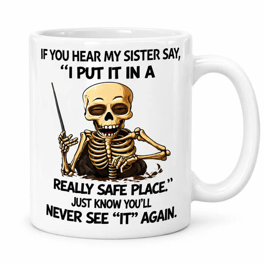 Funny Sister Mug, Sarcastic Sister Coffee Cup, Funny Sister Gift, Sibling Humor Mug