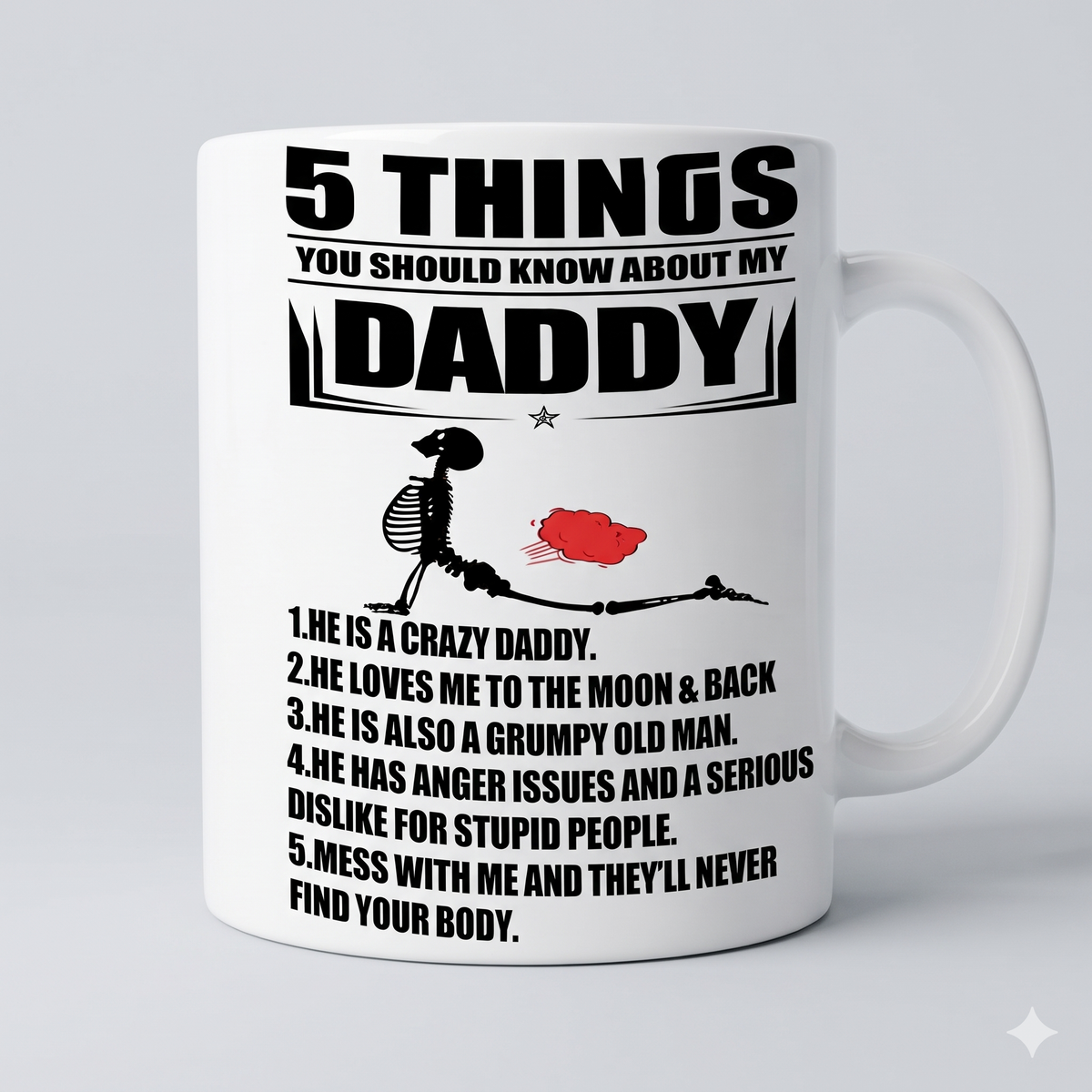 Funny Daddy Mug, 5 Things You Should Know About My Daddy, Daughter to Dad Gift