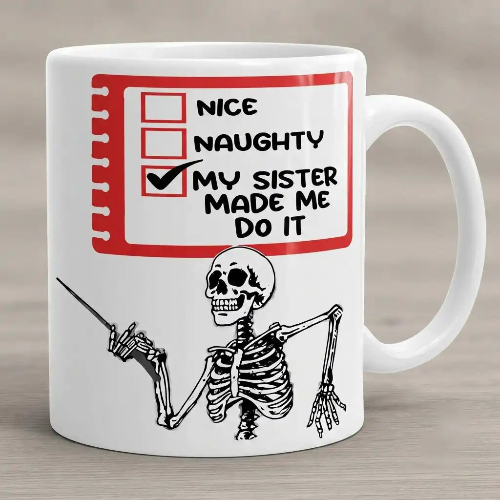 Funny Sister Coffee Mug, Sister Gift, Naughty Sister Mug, Sarcastic Sibling Coffee Cup