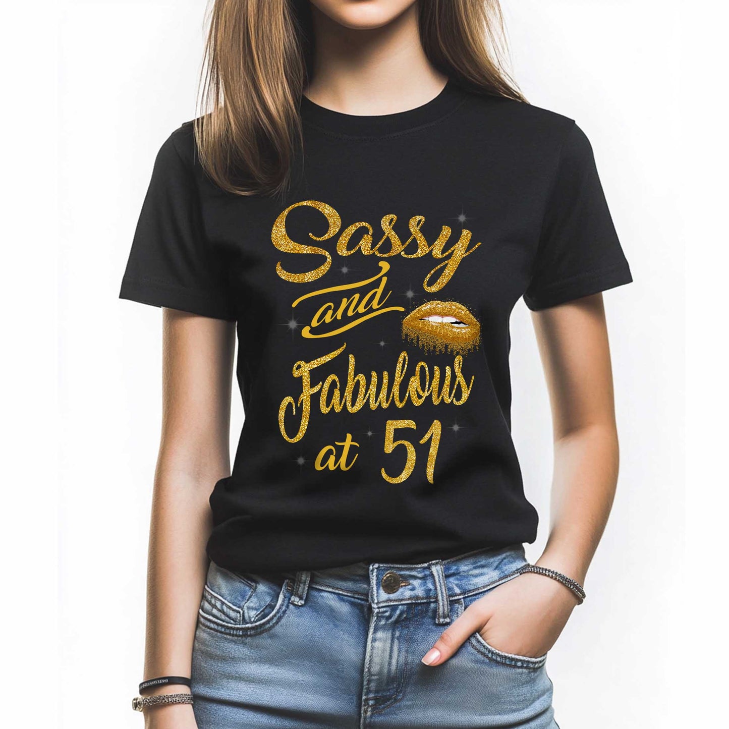 Netecom Sassy and Fabulous T-Shirt for Women Turning 51, Funny 51st Birthday Shirt, Perfect Gift for Her, Trendy Birthday Tee