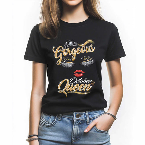 Netecom Gorgeous October Queen T-Shirt, Funny Birthday Shirt for Women, Perfect Gift for October Birthday