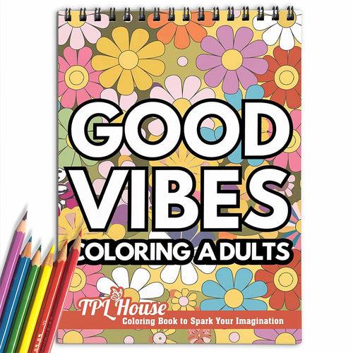 TPLHOUSE Good Vibes Coloring Book for Adults