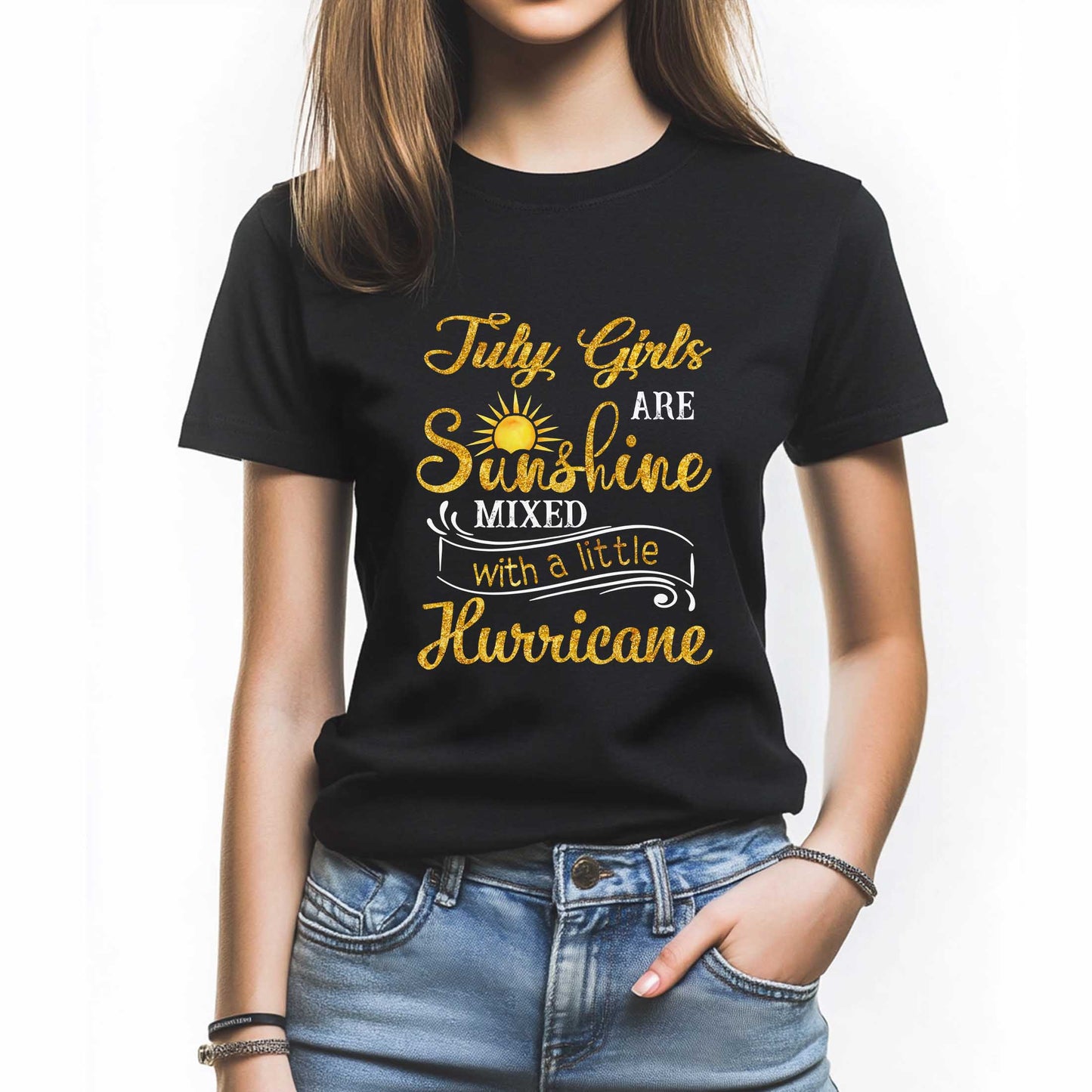 Netecom July Girls Are Sunshine Mixed With A Little Hurricane T-Shirt, Funny Birthday Shirt for Women, Perfect Gift for July Birthday