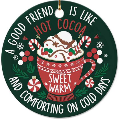 Netecom Funny Best Friend Christmas Ornament, A Good Friend is Like Hot Cocoa Ceramic Ornament for Xmas Tree Hanging Decorations Gift, Friendship Gifts for Men Women, Holiday Party Present