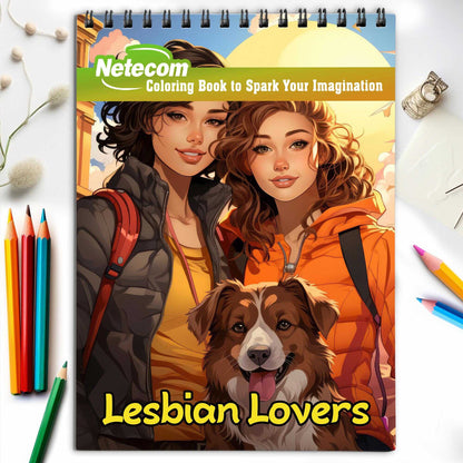 Lesbian Lovers Spiral Bound Coloring Book, Discover the Power of Love and Togetherness through 30 Exquisitely Illustrated Coloring Pages of Lesbian Love Stories.