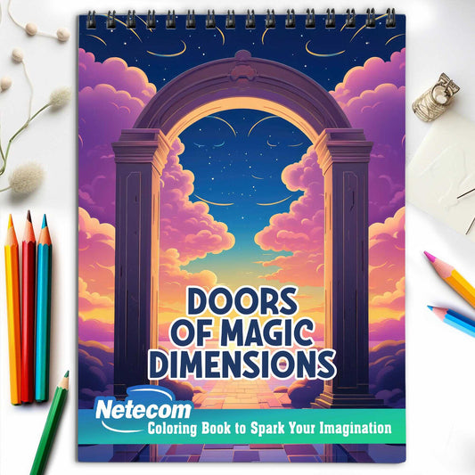 Doors of Magic Dimensions Spiral Bound Coloring Book, Enter 30 Enchanting Coloring Pages Featuring Magic Dimensions, Designed for Artistic Explorers.