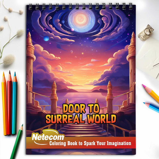 Door to Surreal World Spiral Bound Coloring Book, Immerse Yourself in 30 Door to Surreal World Coloring Pages, Where Color Transcends Reality.