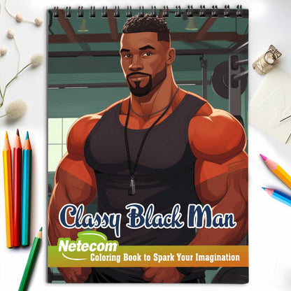 Classy Black Man Spiral Bound Coloring Book, Discover Classic Charm with 30 Enchanting Coloring Pages, Unleashing Your Creativity in the World of Charming Black Men