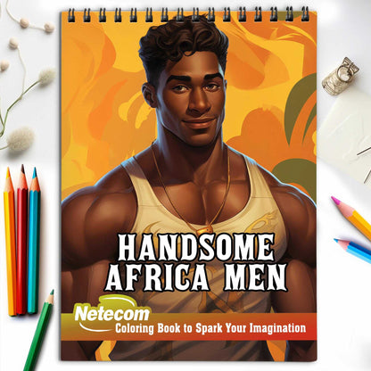 Handsome Africa Men Spiral Bound Coloring Book, Discover Classic Charm with 30 Enchanting Coloring Pages, Unleashing Your Creativity in the World of Distinguished African Men