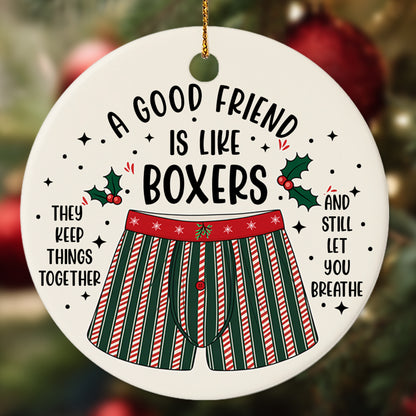 Netecom Funny Best Friend Ornament for Men, A Good Friend is Like Boxers Ceramic Ornament for Christmas Tree Hanging Decorations Gift, Friendship Gifts, Holiday Party Present