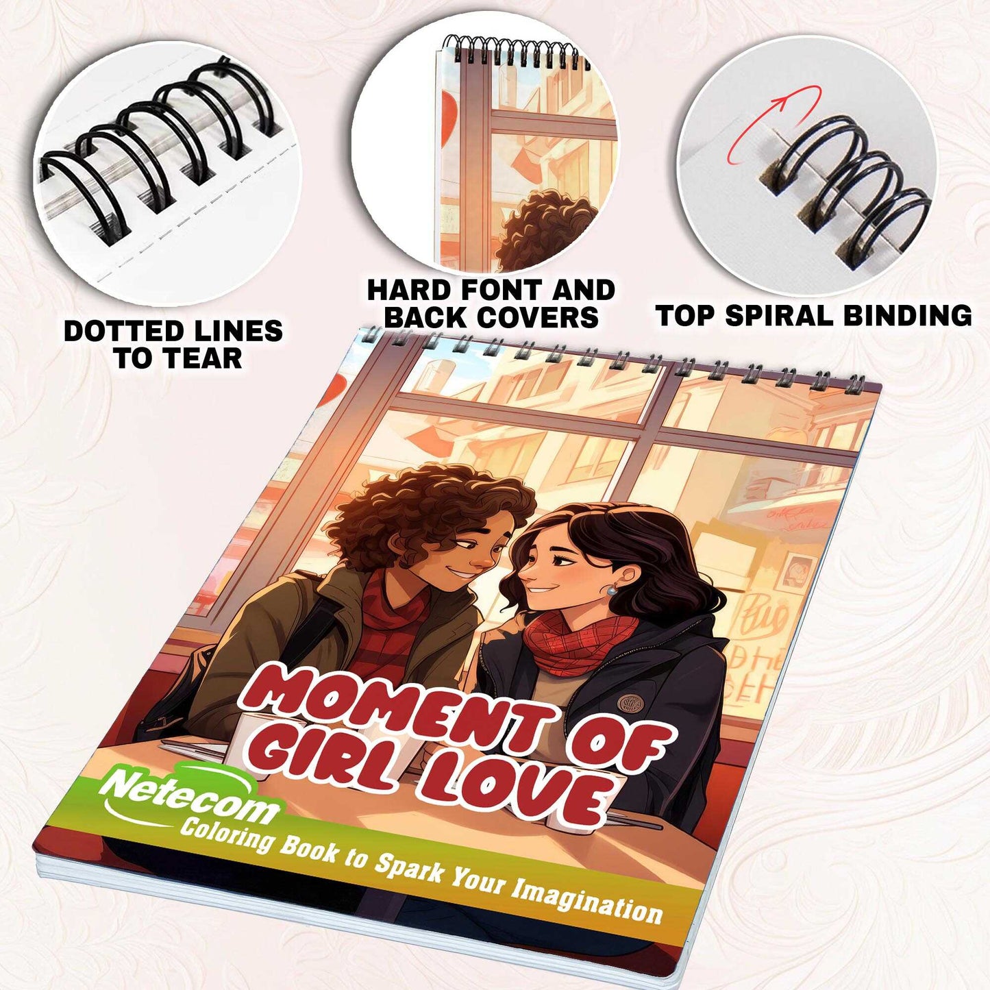 Moment of Girl Love Spiral Bound Coloring Book, Embrace the Beauty of Lesbian Love Stories with 30 Captivating Coloring Scenes of Tender and Loving Couples.