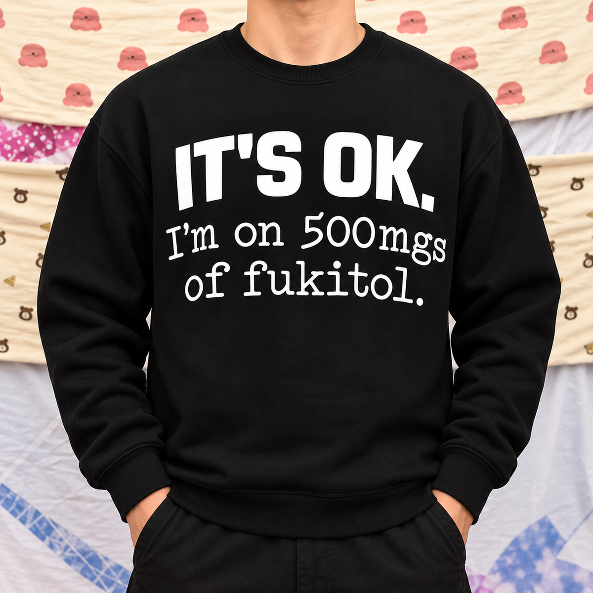 It’s OK Funny Sarcastic Humor Shirt
