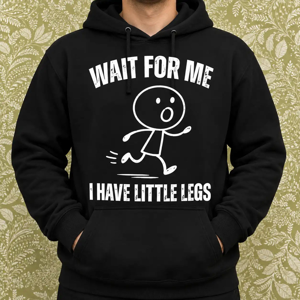 Wait For Me I Have Little Legs Funny Running Shirt
